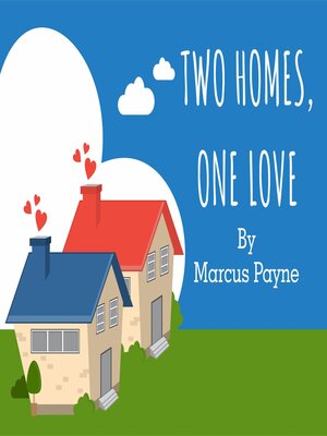 cover image of TWO HOMES, ONE LOVE